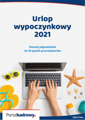 Urlop wypoczynkowy 2021. Odpowiedzi na 10 pytań