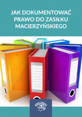 Jak dokumentować prawo do zasiłku macierzyńskiego