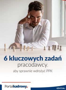 6 kluczowych zadań pracodawcy, aby sprawie wdrożyć PPK