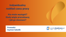 Indywidualny rozkład czasu pracy – kto może wystąpić, kiedy wiąże pracodawcę i jak go stosować
