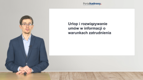 Informacja o warunkach zatrudnienia – jak wskazać kwestie związane z urlopem wypoczynkowym i rozwiązaniem stosunku pracy