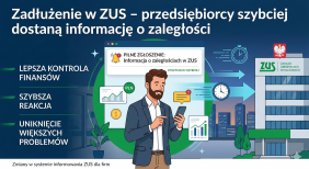 Zadłużenie w ZUS – przedsiębiorcy szybciej dostaną informację o zaległości