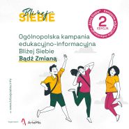 Zdrowie psychiczne w świecie turbulencji czyli druga edycja ogólnopolskiej kampanii edukacyjno-informacyjnej „Bliżej Siebie”
