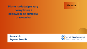Pismo nakładające karę porządkową i odpowiedź na sprzeciw pracownika - instrukcja