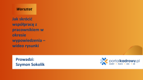 Jak skrócić współpracę z pracownikiem w okresie wypowiedzenia – wideo rysunki
