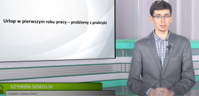 Jak udzielać urlopu w pierwszym roku pracy – problemy z praktyki