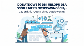 Dodatkowe 10 dni urlopu dla osób z niepełnosprawnością – czy zniknie roczny okres oczekiwania?