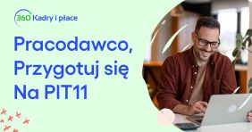 Pracodawco przygotuj się na PIT-11