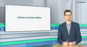 Umowa na okres próbny – jak ją zawierać po zmianach