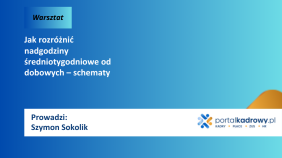 Jak rozróżnić nadgodziny średniotygodniowe od dobowych – schematy