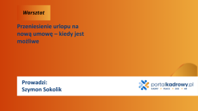 Przeniesienie urlopu na nową umowę – kiedy jest możliwe