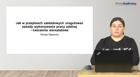 Jak w przepisach zakładowych uregulować zasady wykonywania pracy zdalnej