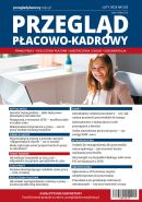 Przegląd Płacowo-Kadrowy nr 225 luty 2025