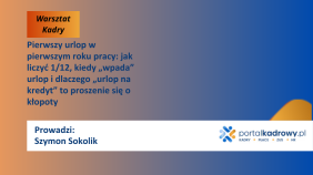 Pierwszy urlop w pierwszym roku pracy: jak liczyć 1/12, kiedy „wpada” urlop i dlaczego „urlop na kredyt” to proszenie się o kłopoty