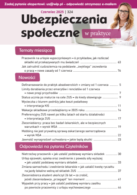 Ubezpieczenia społeczne w praktyce nr 324 czerwiec 2025