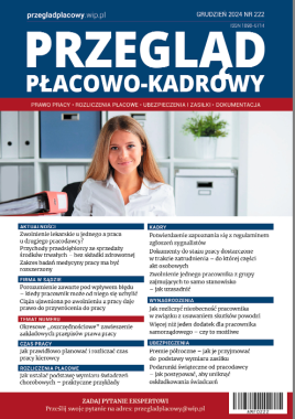 Przegląd Płacowo-Kadrowy nr 222 grudzień 2024