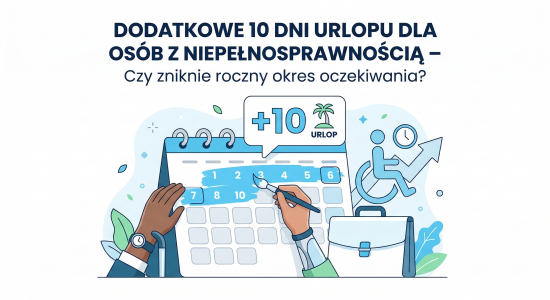 Dodatkowe 10 dni urlopu dla osób z niepełnosprawnością