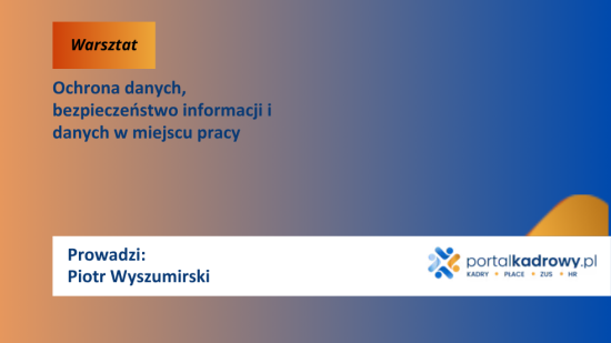 Ochrona danych, bezpieczeństwo informacji i danych w miejscu pracy