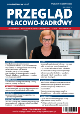 Przegląd Płacowo-Kadrowy nr 220 październik 2024