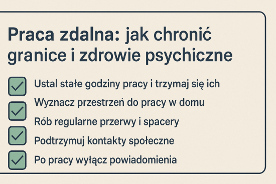 Psychologia pracy zdalnej: jak chronić granice i dbać o zdrowie psychiczne
