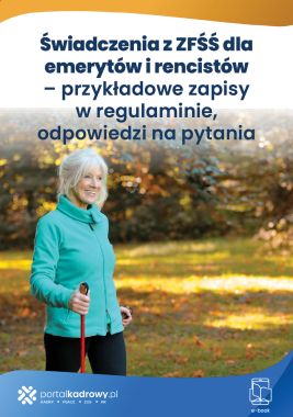 Świadczenia z ZFŚŚ dla emerytów i rencistów – przykładowe zapisy w regulaminie, odpowiedzi na pytania