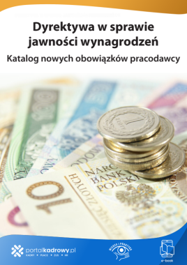 Dyrektywa w sprawie jawności wynagrodzeń. Katalog nowych obowiązków pracodawcy