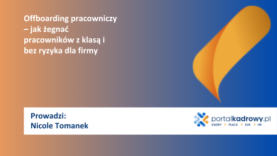 Offboarding pracowniczy – jak żegnać pracowników z klasą i bez ryzyka dla firmy