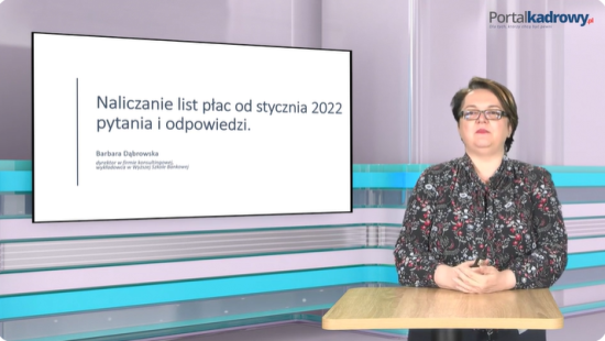 Naliczanie list płac od 2022 roku – pytania i odpowiedzi z praktyki
