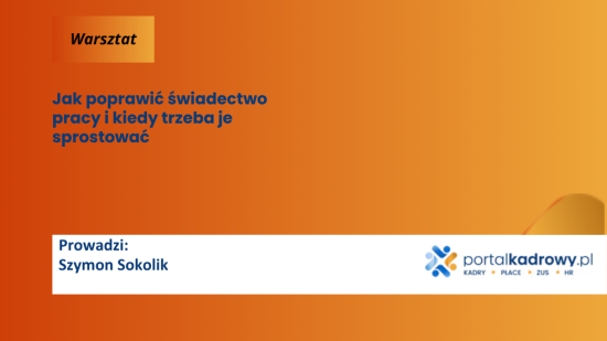 Jak poprawić świadectwo pracy i kiedy trzeba je sprostować