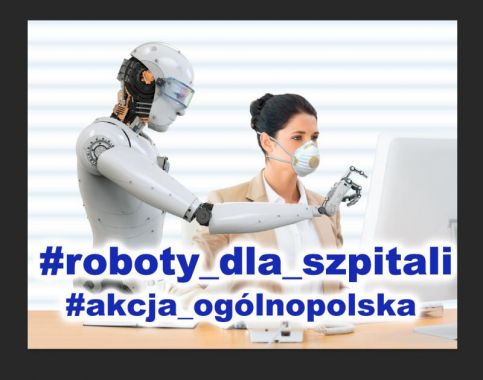 Wiedza i Praktyka przyłączyła się do ogólnopolskiej akcji „roboty dla szpitali”.  