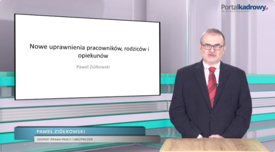 Nowe uprawnienia pracowników, rodziców i opiekunów